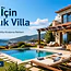 Tatil İçin Kiralık Villa Seçerken Bilmeniz Gerekenler