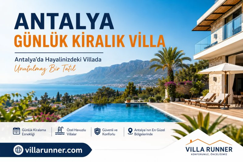 Antalya Günlük Kiralık Villa İçin En İyi Zaman Ne Zaman?