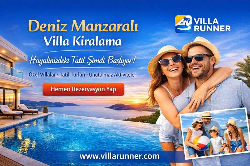 Deniz Manzaralı Villa Kiralama ile Tatilinizi Özgürce Planlayın