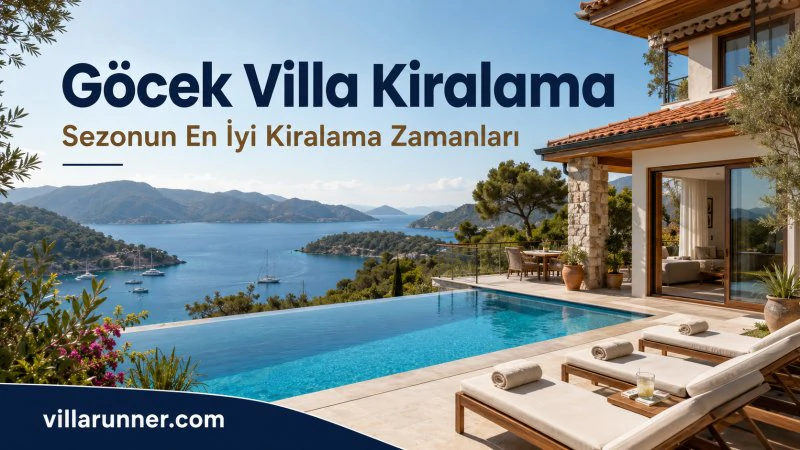 Göcek Villa Kiralama İle Sezonun En İyi Kiralama Zamanları ve Tatil Rehberi